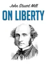 On Liberty - John Stuart Mill