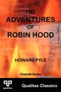 The Adventures of Robin Hood (Qualitas Classics) - Howard Pyle