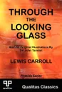 Through the Looking Glass (Qualitas Classics) - Lewis Carroll