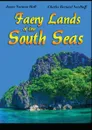 Faery Lands of the South Seas - James Norman Hall, Charles Bernard Nordhoff