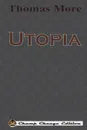Utopia (Chump Change Edition) - Thomas More