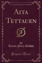 Aita Tettauen (Classic Reprint) - Benito Pérez Galdós