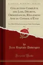 Collection Complete des Lois, Decrets, Ordonnances, Reglemens Avis du Conseil-d.Etat, Vol. 1. De 1788 a 1830 Inclusivement, par Ordre Chronologique (Classic Reprint) - Jean Baptiste Duvergier