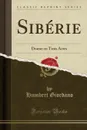 Siberie. Drame en Trois Actes (Classic Reprint) - Humbert Giordano