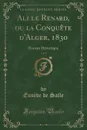 Ali le Renard, ou la Conquete d.Alger, 1830, Vol. 2. Roman Historique (Classic Reprint) - Eusèbe de Salle