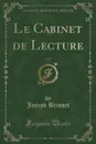 Le Cabinet de Lecture, Vol. 2 (Classic Reprint) - Joseph Brisset