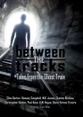 Between the Tracks. Tales from the Ghost Train - Clive Barker, Ramsey Campbell, Montague Rhodes James
