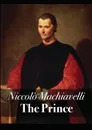 The Prince - Nicolo Machiavelli