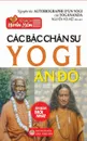 Cac bac chan su yogi An .o. Ban in nam 2017 - Yogananda, Nguyễn Hữu Kiệt