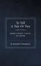 To Tell A Tale Or Two - Kenneth Thompson