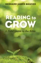 Reading to Grow - Bernard James Mauser