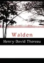 Walden - Henry David Thoreau