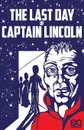 The Last Day of Captain Lincoln - EXO Books