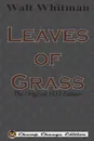 Leaves of Grass. The Original 1855 Edition (Chump Change Edition) - Walt Whitman