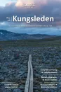Plan . Go . Kungsleden. All you need to know to complete Sweden.s Royal Trail - Danielle Fenton, Wayne Fenton
