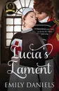 Lucia.s Lament - Emily Daniels