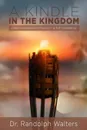 A Kindle in the Kingdom. Christian Missions Strategy in the Caribbean - Randolph Walters