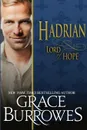 Hadrian. Lord of Hope - Grace Burrowes