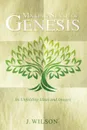 Making Sense of Genesis - J. Wilson