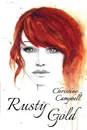 Rusty Gold - Christine Campbell