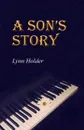 A Son.s Story - Lynn Holder