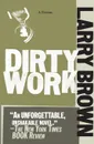 Dirty Work - Larry Brown