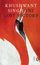 The Lost Victory - Khushwant Singh