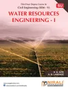 WATER RESOURCES ENGINEERING-I - H K GITE, A B LANGADE