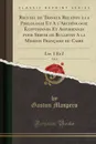Recueil de Travaux Relatifs a la Philologie Et A l.Archeologie Egyptiennes Et Assyriennes pour Servir de Bulletin A la Mission Francaise du Caire, Vol. 8. Liv. 1 Et 2 (Classic Reprint) - Gaston Maspero