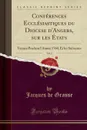 Conferences Ecclesiastiques du Diocese d.Angers, sur les Etats, Vol. 2. Tenues Pendant l.Annee 1760, Et les Suivantes (Classic Reprint) - Jacques de Grasse