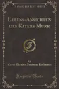 Lebens-Ansichten des Katers Murr (Classic Reprint) - Ernst Theodor Amadeus Hoffmann