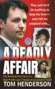 Deadly Affair - Tom Henderson, T Henderson