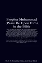 Prophet Muhammad (Peace Be Upon Him) in the Bible - Mohiuddin Habibi Syed Mohammed, Ahsan Habib Syed