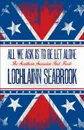 All We Ask is to be Let Alone. The Southern Secession Fact Book - Lochlainn Seabrook