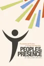 People of His Presence. Foundational Studies in Praise and Worship - Benjamin Brown