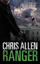 Ranger. The Alex Morgan Interpol Spy Thriller Series (A Novella) - Chris Allen