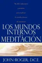 Los Mundos Internos de la Meditacion - John-Roger