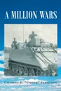 A Million Wars - Charles E. 