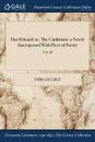 Fitz-Edward. or, The Cambrians: a Novel: Interspersed With Piece of Poetry; VOL. III - Emma De Lisle