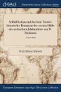 Schloss Krakau und das letzte Turnier. historischer Roman aus der zweiten Halfte des sechszehten Jahrhunderts: von W. Bachmann; Zweiter Band - Walter Bachmann