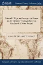 Edmund.s Wege und Irrwege. ein Roman aus der nachsten Vergangenheit: von Caroline de la Motte Fouque - Caroline de La Motte Fouqué