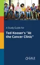 A Study Guide for Ted Kooser.s 