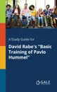A Study Guide for David Rabe.s 