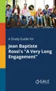A Study Guide for Jean Baptiste Rossi.s 