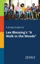 A Study Guide for Lee Blessing.s 