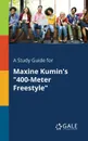 A Study Guide for Maxine Kumin.s 