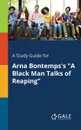 A Study Guide for Arna Bontemps.s 