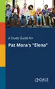 A Study Guide for Pat Mora.s 