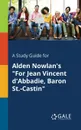 A Study Guide for Alden Nowlan.s 