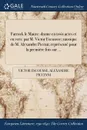 Farruck le Maure. drame en trois actes et en vers: par M. Victor Escousse; musique de M. Alexandre Piccini; represente pour la premiere fois sur ... - Victor Escousse, Alexandre Piccinni